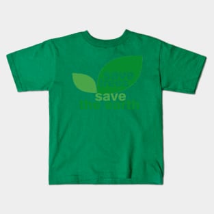 Save Trees Save the Earth Kids T-Shirt